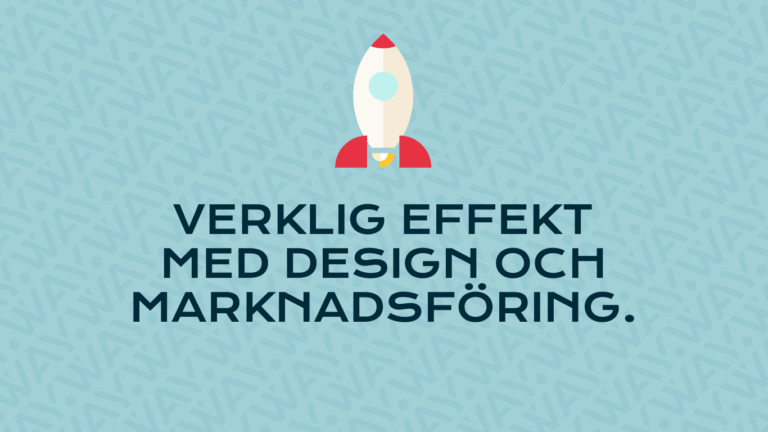 Integrerad strategi: Så skapar WAY verklig effekt med design och marknadsföring